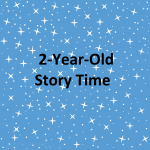 2-Year-Old Story Time (6-Week Winter Session)