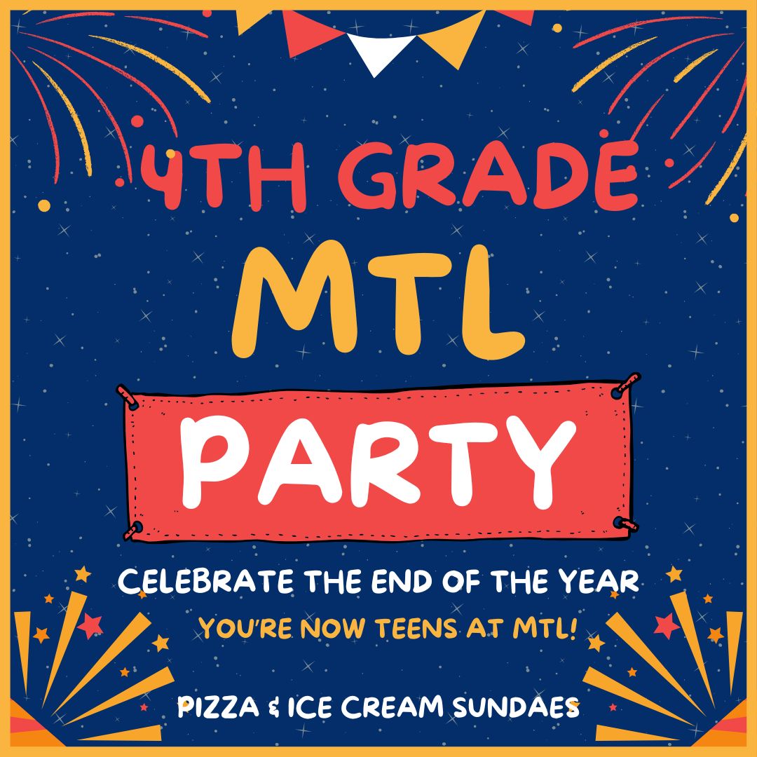 4th Grade MTL Party! (Grade 4 only) with bus from RES to MTL