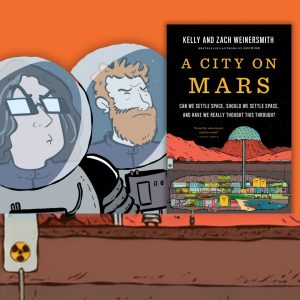 A City on Mars: The Science and Absurdities of Space Settlement (Virtual)