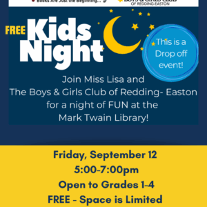 Kids Night Drop-Off Event (Grades 1-4) Co Sponsored with the Boys & Girls Club of Redding