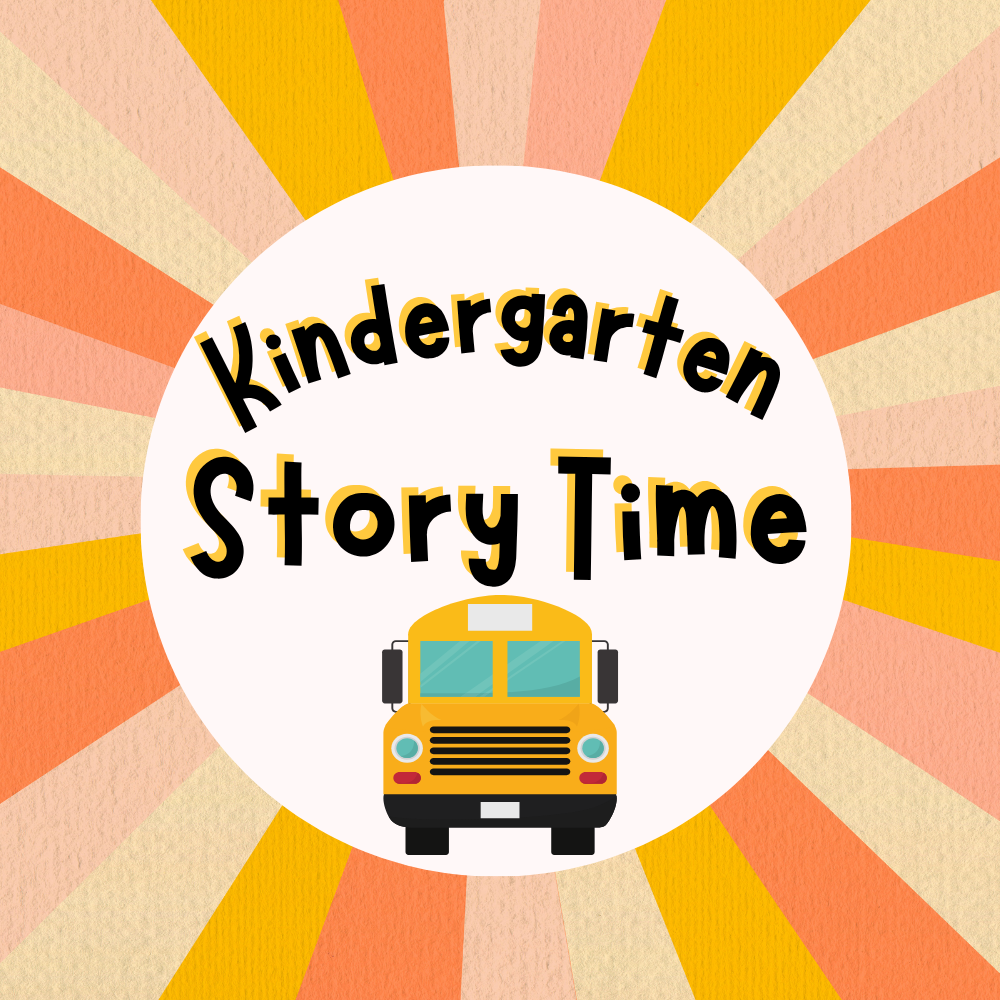 Kindergarten Back to School Story Time for Incoming Kindergarteners