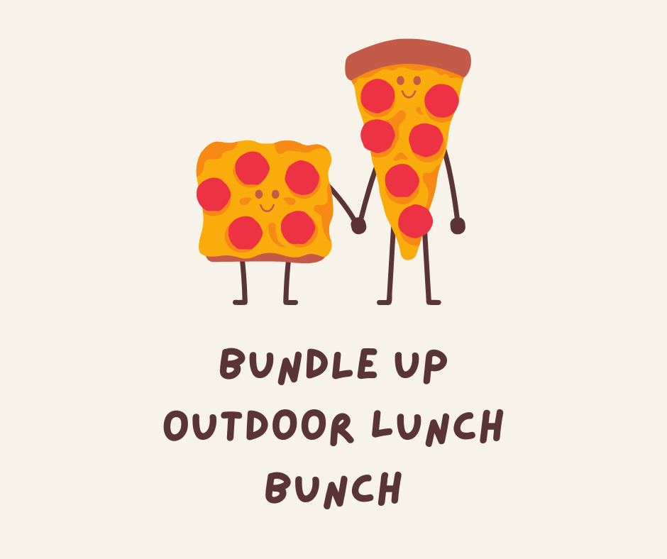 OUTDOOR Bundle Up Lunch Bunch with Pizza on the Patio (birth-5)