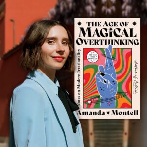 Notes on Modern Irrationality with Bestselling Author Amanda Montell (Virtual)