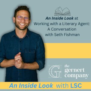 An Inside Look at Working with a Literary Agent: A Conversation with Seth Fishman (Virtual)