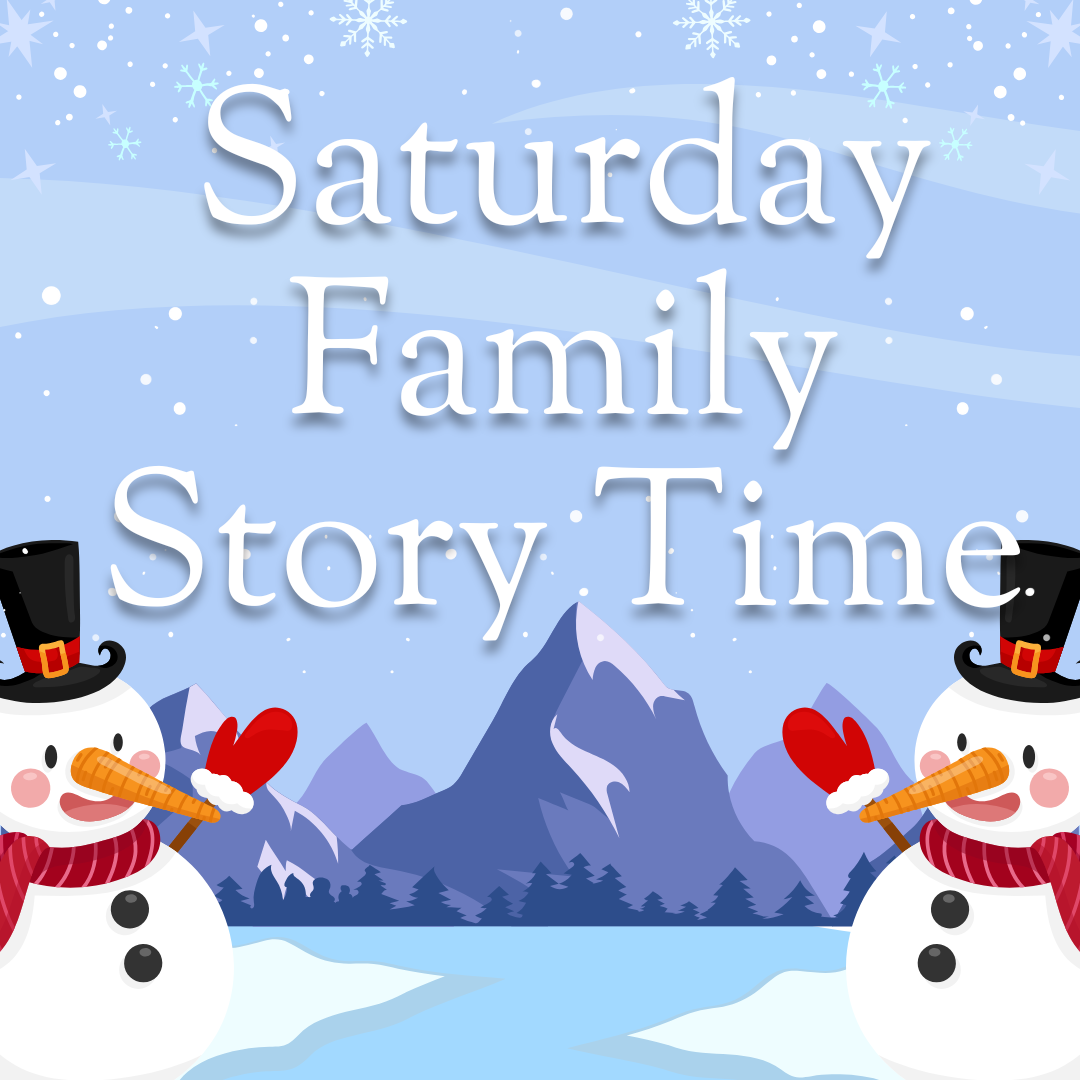 Saturday Family Story Time (birth-5 & siblings)