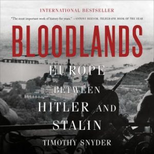 History Book Club — `Bloodlands: Europe Between Hitler and Stalin' (In-Person)