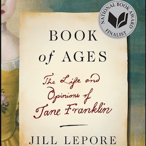History Book Club — 'Book of Ages: The Life & Opinions of Jane Franklin' (In-Person)