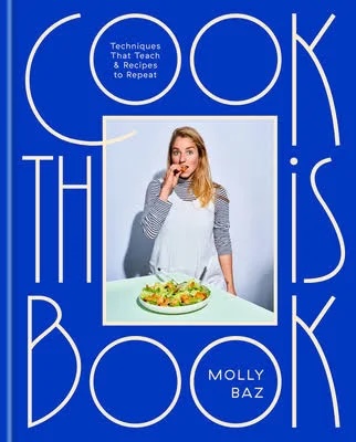 MTL Cookbook Club: "Cook This Book" by Molly Baz (In-Person)