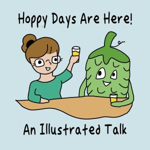 Hoppy Days Are Here: The Role of Hops in Brewing (In-Person)