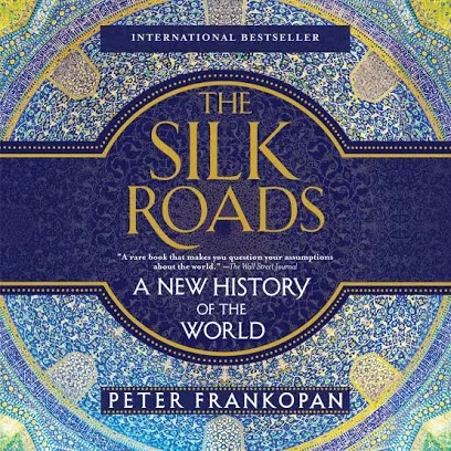 History Book Club — 'The Silk Roads: A New History of the World' (In-Person)