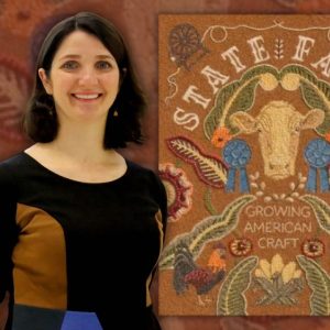Author Talk — Your Ticket to the Best State Fair Crafts with Smithsonian Curator Mary Savig (Virtual)